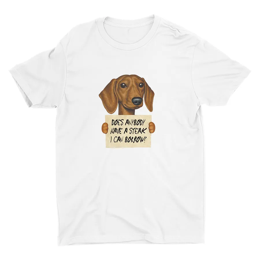 DOES ANYBODY HAVE A STEAK I CAN BORROW? Cotton Tee