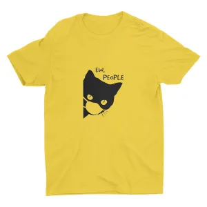"EW, PEOPLE"  Cotton Tee