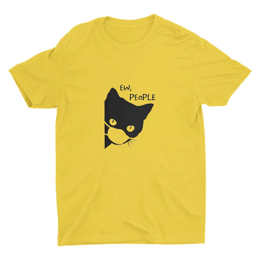 "EW, PEOPLE"  Cotton Tee